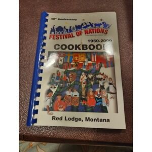 50th Festival of Nations 1950-2000 Red lodge Montana cookbook